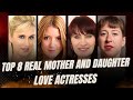 Top 8 Real Mother And Daughter Love Actresses In The Industry II Love Stars