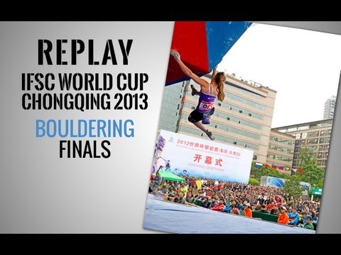 IFSC Climbing World Cup Chongqing 2013 - Bouldering - Replay Finals