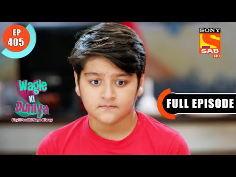 Atharva's Test  - Wagle Ki Duniya - Ep 405 - Full Episode - 16 July  2022