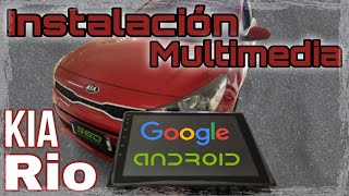 Kia Rio instalación multimedia (Proceso)