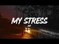 NF - My Stress (Lyrics)