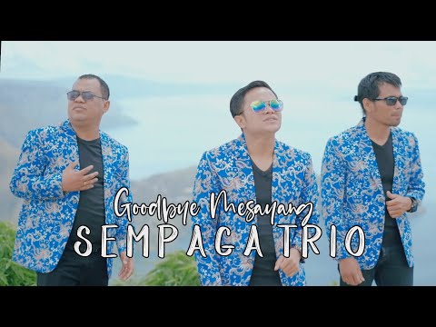 lagu karo terbaru 2021.           GOODBYE MESAYANG-      SEMPAGA TRIO
