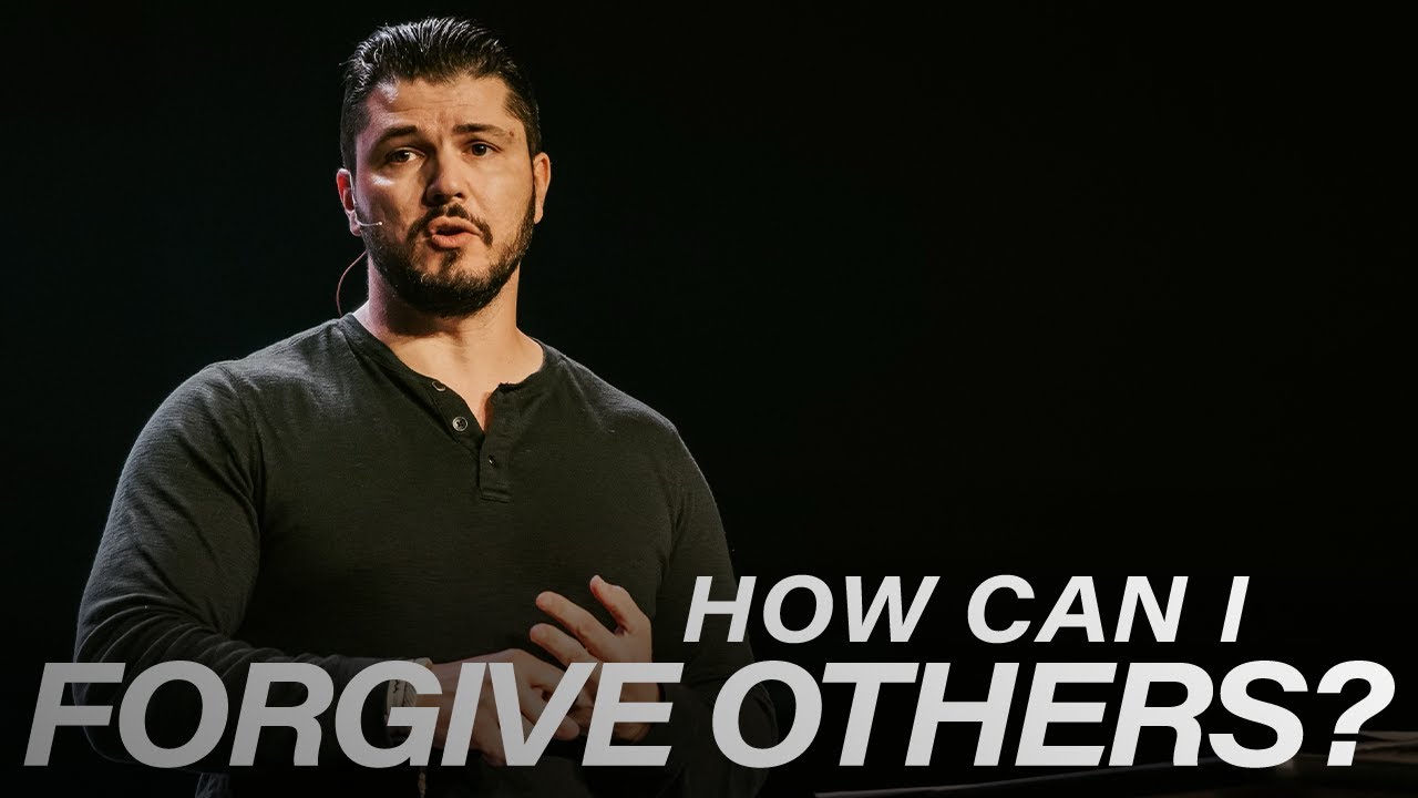 How Can I Forgive Others?