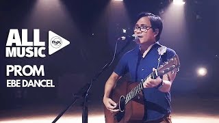 EBE DANCEL - Prom (MYX Live! Performance)