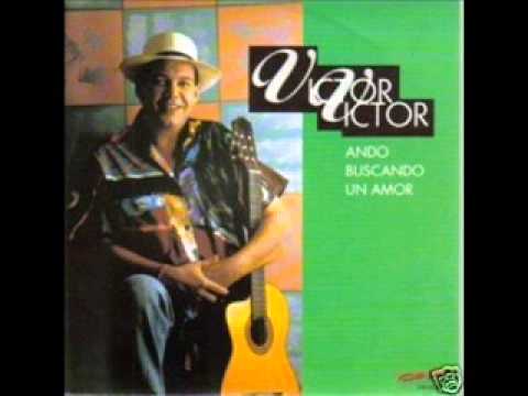 Victor Victor  - Ando Buscando Un Amor