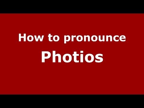 How to Pronounce Photios - PronounceNames.com