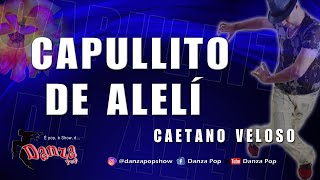 Danza Pop - Capullito de Alelí - Caetano Veloso