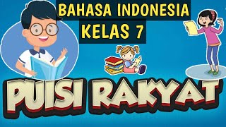 MATERI PUISI RAKYAT BAHASA INDONESIA KELAS 7 KURIK...