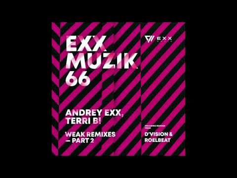 Andrey Exx, Terri B! - Week - D'Vision Remix