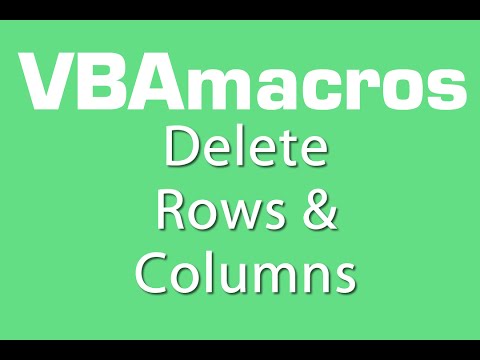 Delete Rows And Columns - VBA Macros - Tutorial - MS Excel 2007, 2010, 2013