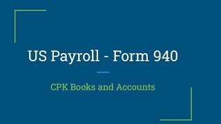 IRS Form 940 Explained | Federal Unemployment Tax (FUTA) Guide