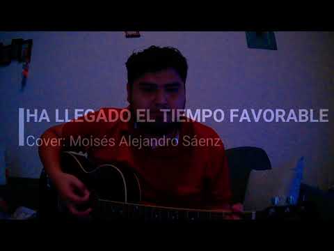 Ha Llegado El Tiempo Favorable - Música Religiosa
