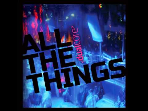 DualCore-Dangerous Ways