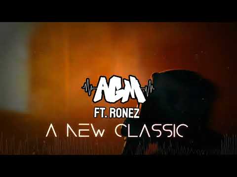 AGM Ft. Mc Ronez - A New Classic [Makina]