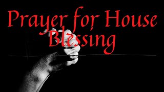 Divine Prayer for House Blessing and Protection