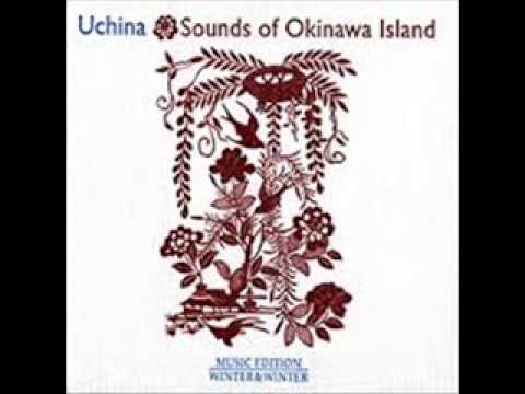 Uchina: Sounds of Okinawa Island -Yutakara-bushi