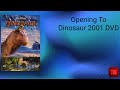 Opening To Dinosaur 2001 DVD