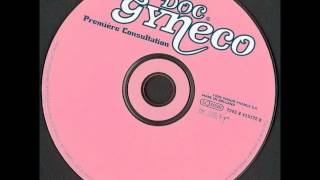 Doc Gynéco - Viens Voir Le Docteur [Dirty Moog Mix]