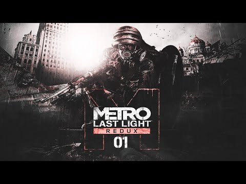 METRO: LAST LIGHT REDUX  | #01 | PC Gameplay No Commentary German/Deutsch