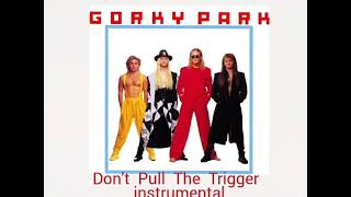 Gorky Park - Don&#39;t Pull The Trigger &#39;1992&#39; (Original instrumental, Оригинальный инструментал)