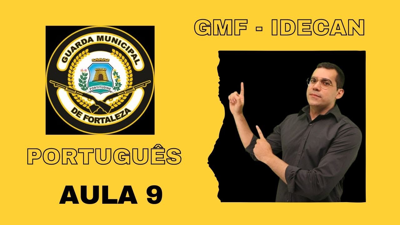 AULA 9_BANCA IDECAN_PORTUGUÊS_RESOLUÇÃO DE QUESTÕES_CONCURSOS PÚBLICOS_ PROF. VOLNEY RIBEIRO