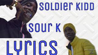 Soldier kidd sour k lyrics