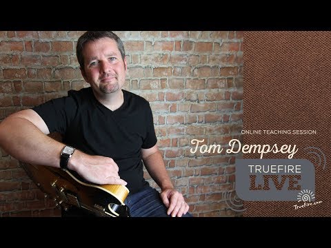 TrueFire Live: Tom Dempsey - Jazz Reharmonization