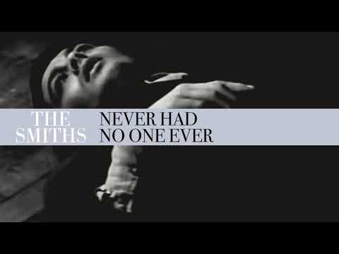 The Smiths - Never Had No One Ever (Official Audio)