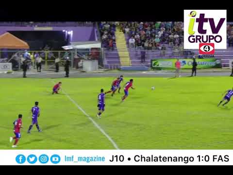 #LMFMagazine | J10 • Chalatenango 1:0 FAS