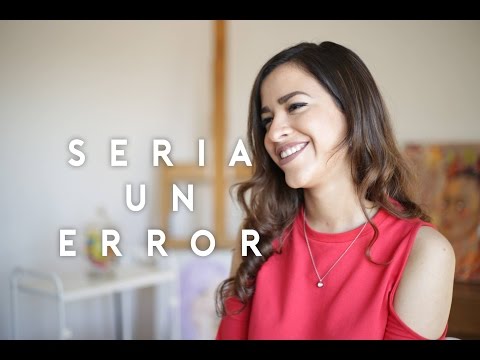 Sería Un Error (Cover) - Natalia Aguilar / Regulo Caro