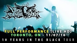 Upon A Burning Body - FULL SET LIVE [HD] - 10 Years In The Black Tour (Toronto, ON 11/07/16)