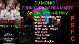 Download lagu DJ MONIC FUNKOT HARD PUJASEIRA SPECIAL REQ VIRGIN ... mp3