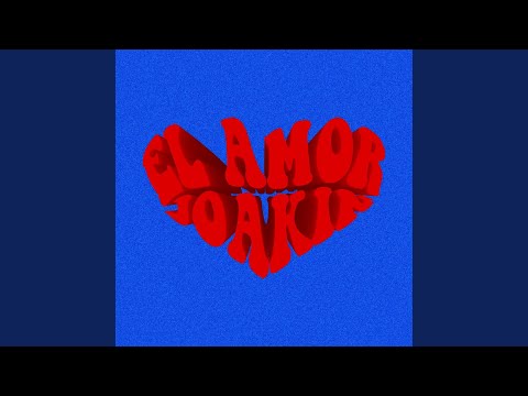 El Amor - Joakin & Mati Dj