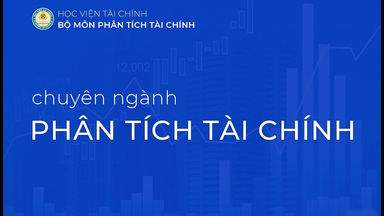 Giới thiệu Chuyên ngành Phân tích tài chính