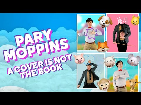 PARY MOPPINS | A COVER IS NOT THE BOOK COVER