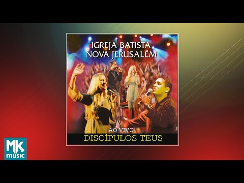 💿 Igreja Batista Nova Jerusalém - Discípulos Teus (CD COMPLETO)
