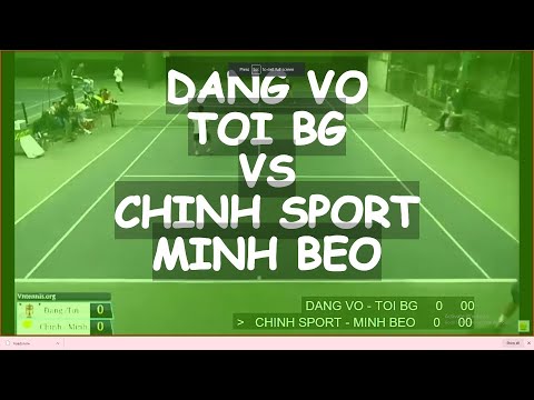 Dang Vo 810 - Toi Bg 810 🆚 Chinh Sport 795 - Minh Beo 820 * Vntennis - Vt6