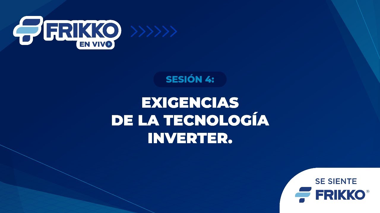 Exigencias de la tecnología inverter