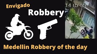 Medellin Robbery of the Day- Man Robbed in Envigado | Colombia| Medellin| Cartagena updates