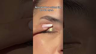 Best eyeshadow colors for brown eyes! #eyeshadowhacks #makeuphacks #IPSY