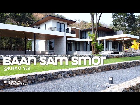 BAAN SAM SMOR at Khao Yai (บ้านสามสมอ ณ เขาใหญ่) สร้างบ้านหรู เขาใหญ่