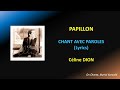 CELINE DION - PAPILLON - PAROLES (HQ)