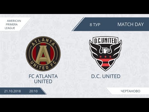 AFL18. America. Primera. Day 8. FC Atlanta United - D.C. United
