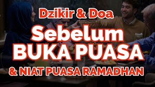 Download lagu Doa Sebelum Berbuka Puasa - Dzikir Menjelang Buka Puasa dan Niat Puasa Ramadhan 2026 mp3