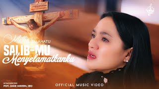 Download lagu SalibMu Menyelamatkanku - Mitha Talahatu mp3