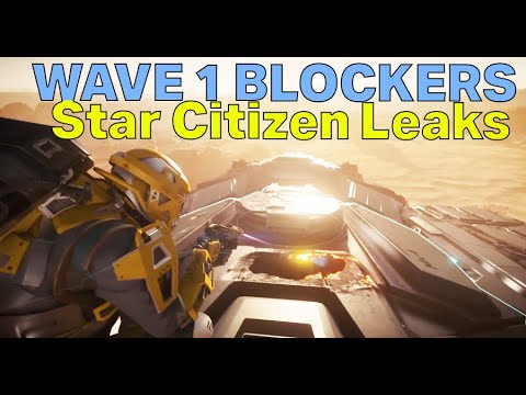 WAVE 1 BLOCKERS! - What Is Holding Up Alpha 3.18, New Evocati Patches 3.18M + N | Star Citizen Leaks
