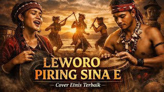 Download lagu Leworo Piring Sina E || Cover Etnis Modern mp3