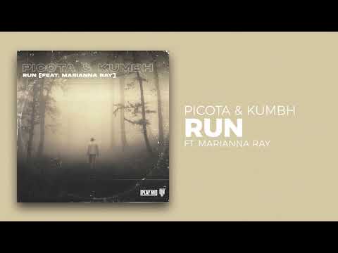 Picota & Kumbh - Run (feat. Marianna Ray)