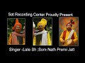 Dil Jidhey Naal Krda Pyar Paviey | Som Nath Premi Jatt | Sat Recording Center | Punjabi Folk Song