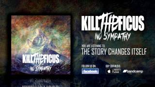 Kill The Ficus - The Story Changes Itself (OFFICIAL STREAM)
